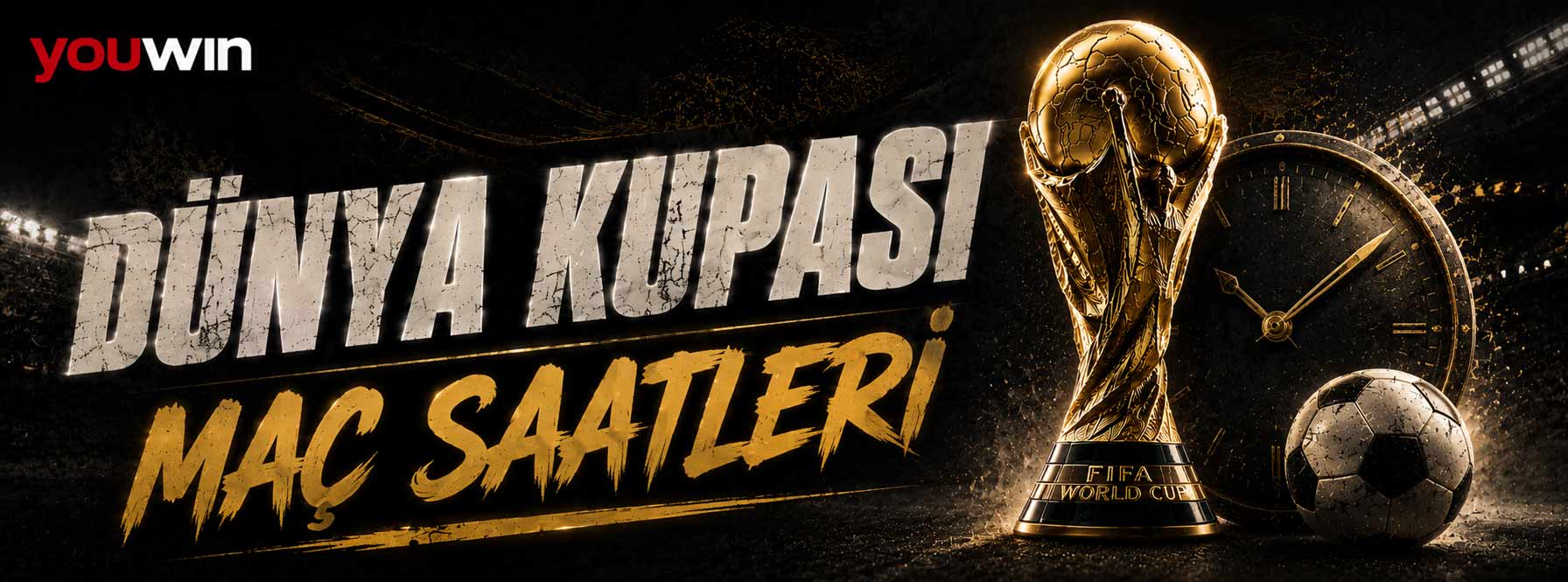 Dünya Kupası Maç Saatleri